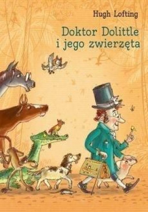 Doktor Dolittle I Jego Zwierzęta Lofting Hugh G P