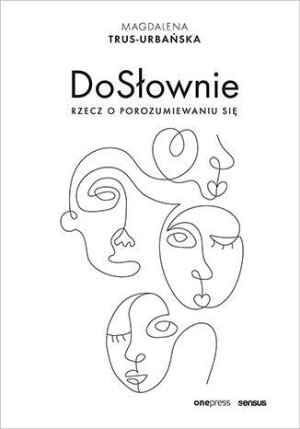 Dosłownie Rzecz O Porozumiewaniu Się Książka