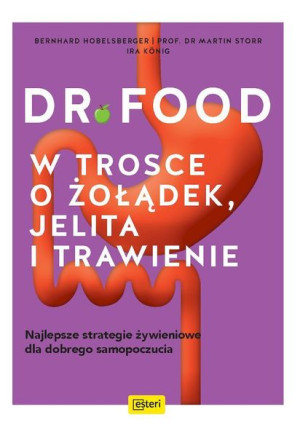 Dr Food W Trosce O Żołądek Jelita I Trawienie