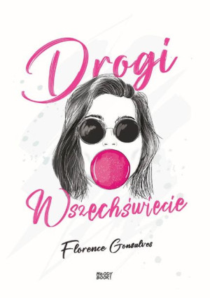 Drogi Wszechświecie Florence Gonsalves Książka