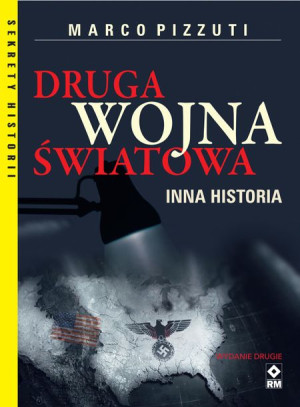 Druga Wojna Światowa Inna Historia Pizzuti Marco