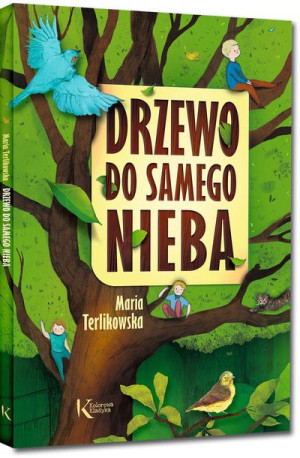 Drzewo Do Samego Nieba Terlikowska Maria Książka