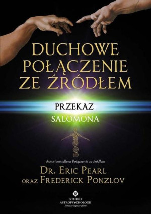 Duchowe Połączenie Ze Źródłem Przekaz Salomona