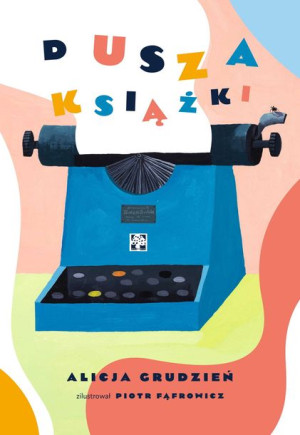 Dusza Książki Alicja Grudzień Piot Fąfrowicz