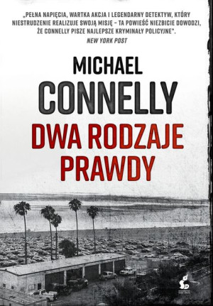 Dwa Rodzaje Prawdy Connelly Michael Książka