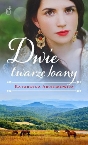 Dwie Twarze Ioany Katarzyna Archimowicz Książka