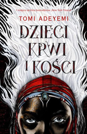 Dzieci Krwi I Kości Tomi Adeyemi Książka Publicat