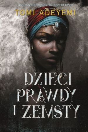 Dzieci Prawdy I Zemsty Adeyemi Tomi Książka