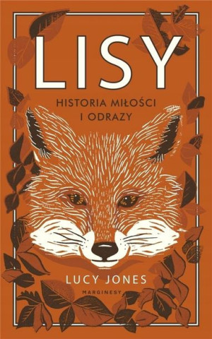 Lisy. Historia miłości i nienawiści