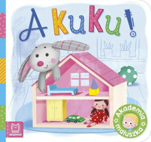 A kuku! Akademia maluszka - Kajdana Sylwia