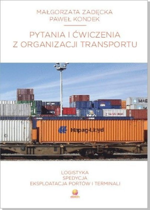 Pytania i ćwiczenia z organizacji transportu
