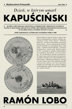 Dzień W Którym Umarł Kapuściński Lobo Ramón