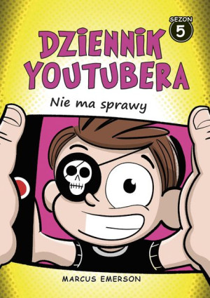 Dziennik Youtubera Nie Ma Sprawy Emerson Marcus