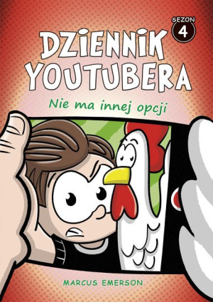 Dziennik Youtubera Tom 4 Nie Ma Innej Opcji