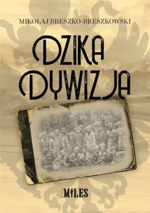 Dzika Dywizja Breszko Breszkowski Mikołaj Książka