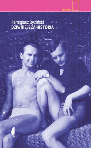 Dziwniejsza Historia Remigiusz Ryziński Książka
