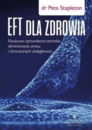 Eft Dla Zdrowia Sprawdzona Naukowo Technika Elimin