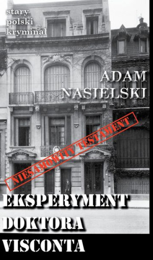 Eksperyment Doktora Visconta Wyd 2 Adam Nasielski