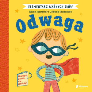 Elementarz Ważnych Słów Odwaga Mortimer Helen