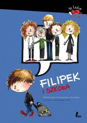 Filipek I Szkoła Małgorzata Strękowska Zaremba
