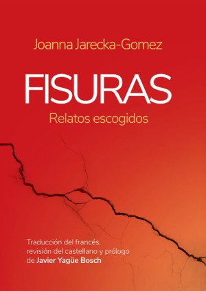 Fisuras Relatos Escogidos Jarecka Gomez Joanna Ltw