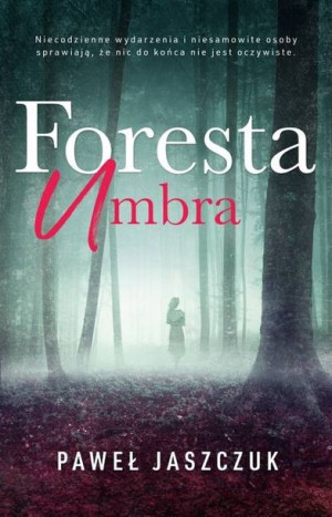 Foresta Umbra Jaszczuk Paweł Książka Szara Godzina