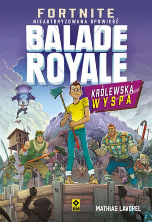 Fortnite Ballade Royale Królewska Wyspa Książka