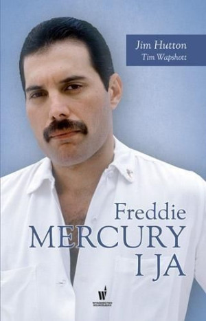 Freddie Mercury I Ja Hutton Jim Książka