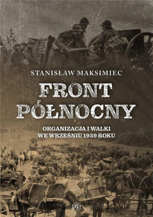Front Północny Organizacja I Walki We Wrześniu