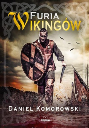 Furia Wikingów Komorowski Daniel Książka Replika