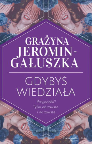 Gdybyś Wiedziała Jeromin Gałuszka Grażyna Książka