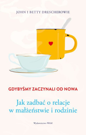Gdybyśmy Zaczynali Od Nowa Książka Wam