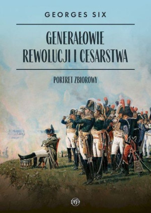 Generałowie Rewolucji I Cesarstwa Portret Książka