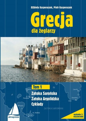 Grecja Dla Żeglarzy Tom 1 Zatoka Sarońska Zatoka A