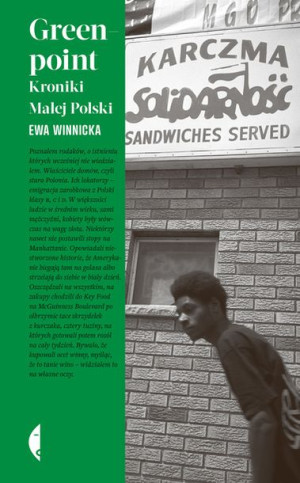 Greenpoint Kroniki Małej Polski Ewa Winnicka
