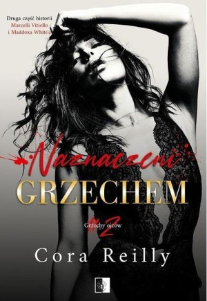 Grzechy Ojców 2 Naznaczeni Grzechem Reilly Cora