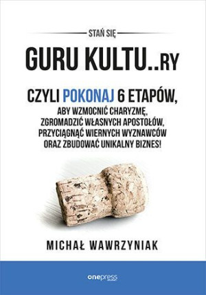 Guru Kultu Ry Michał Wawrzyniak Książka One Press