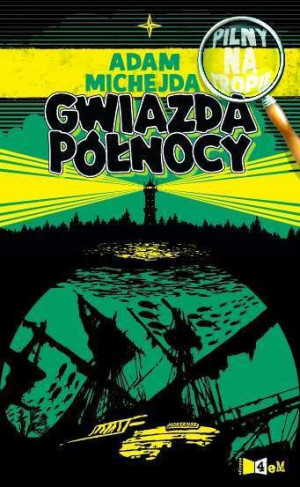 Gwiazda Północy Adam Michejda Książka Oficyna 4em