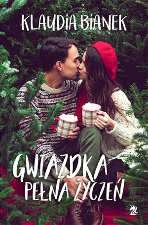 Gwiazdka Pełna Życzeń Klaudia Bianek Książka