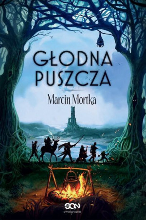 Głodna Puszcza Nie Ma Tego Złego Tom 2 Książka