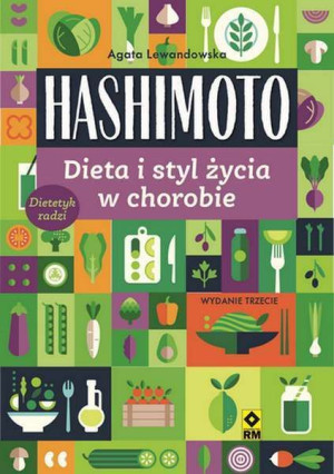 Hashimoto Dieta I Styl Życia W Chorobie Wyd 2022
