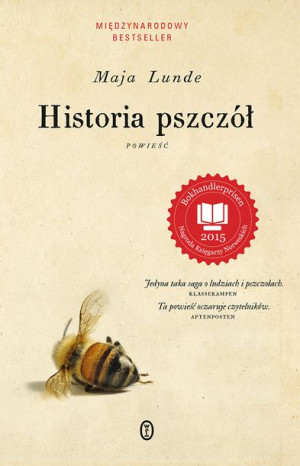 Historia Pszczół Maja Lunde Anna Marciniakówna