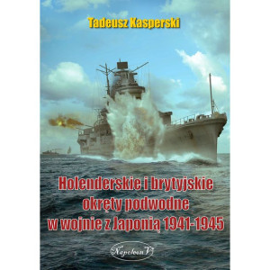 Holenderskie I Brytyjskie Okręty Podwodne W Wojnie