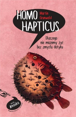 Homo Hapticus Grunwald Martin Książka