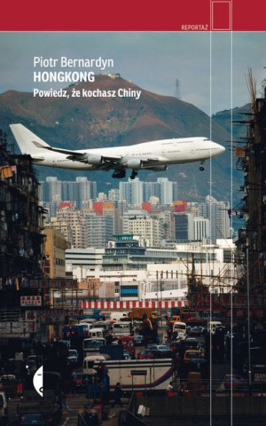 Hongkong Powiedz Że Kochasz Chiny Bernardyn Piotr