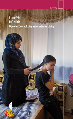 Honor Opowieść Ojca Który Zabił Własną Córkę