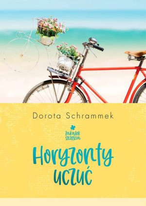 Horyzonty Uczuć Zakątek Szczęścia Tom 1 Wyd 2