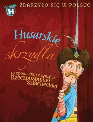 Husarskie Skrzydła Zdarzyło Się W Polsce Książka
