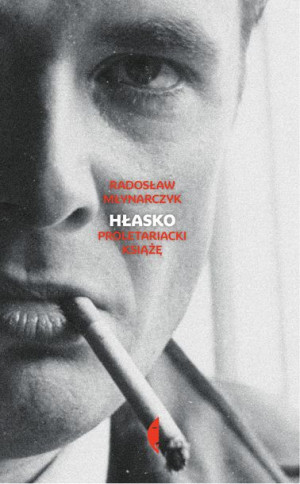 Hłasko Proletariacki Książę Radosław Młynarczyk