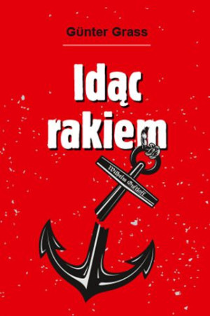 Idąc Rakiem Gűnter Grass Książka Vis